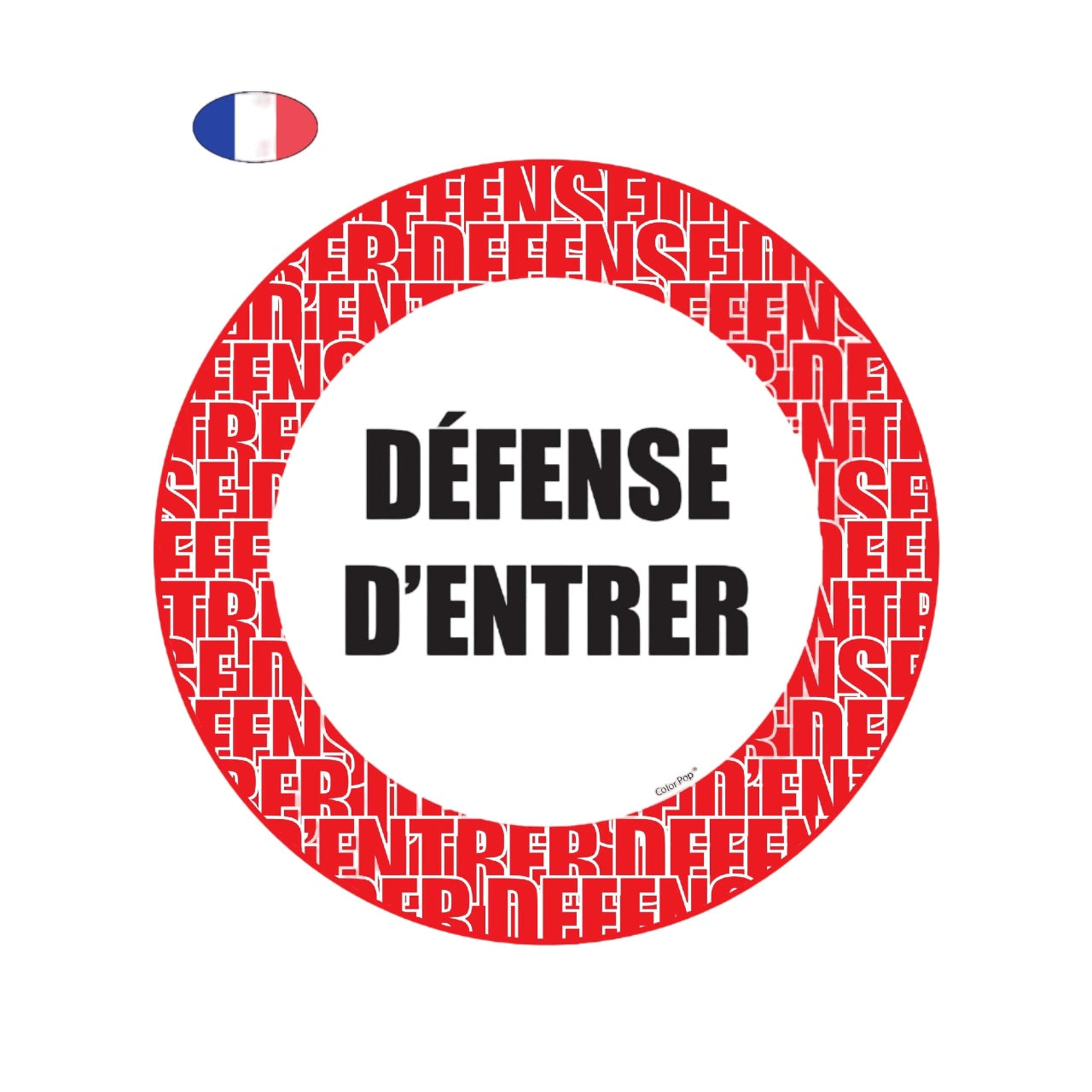 Disque de signalisation “Défense d’entrer” rouge et blanc – panneau d’interdiction résistant aux UV et intempéries – fabriqué en France - canocea